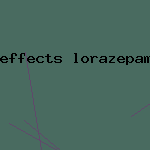 effects lorazepam side